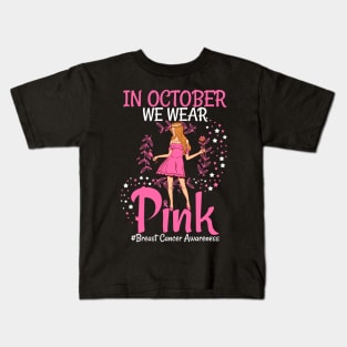 In October We Wear Pink Breast Cancer Awareness women Kids T-Shirt